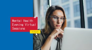 Mental Health Evening Virtual Sessions for Parents