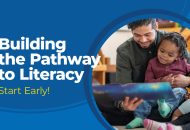 Thumbnail for the post titled: Building the Pathway to Literacy: Start early!