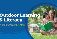 Thumbnail for the post titled: Outdoor Learning and Literacy in the Summer Months  